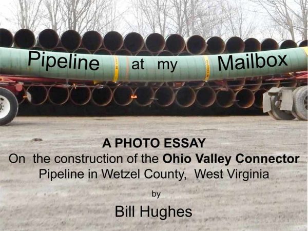 A Photo Essay on the Construction of Ohio Valley Connector Pipeline
